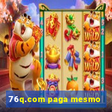 76q.com paga mesmo